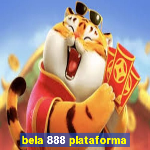 bela 888 plataforma